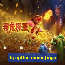 iq option como jogar